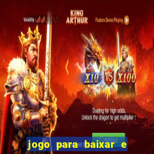 jogo para baixar e ganhar dinheiro